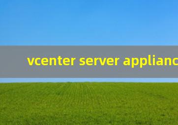 vcenter server appliance 6.7